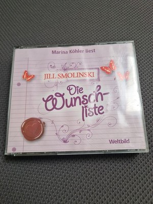 Die Wunschliste [3xCD] Smolinski, Jill, Marina Köhler  und Verena Weidenbach: