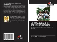 Nestor Deli Sainzoumi | LA Zaraguina E IL Crimine Itinerante | Taschenbuch