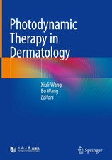 Photodynamic Therapy in Dermatology Xiuli Wan...