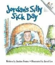Jordan's Silly Sick Day (ROOKIE - Library Binding, by Fontes Justine - Good