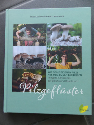 Buch Pilzgeflüster Magdalena Wurth und Moritz Wildenauer