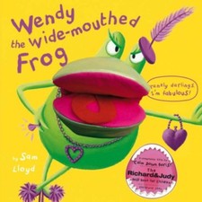 Wendy the Wide Mouthed Frog By Sam Lloyd, Stella Gurney