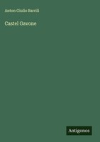 Anton Giulio Barrili | Castel Gavone | Buch | Italienisch (2025)