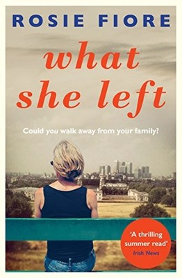 What She Left by Fiore, Rosie 1760292508 FREE Shipping