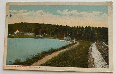 1916 MD Postcard Blue Ridge Mountain Lake Royer RR Railroad tracks scenic view