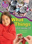 What Things Are Made Of: The Best Start in Science (Little Science Stars)