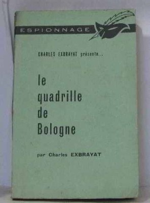 Le quadrille de Bologne | Exbrayat Charles | Etat correct