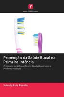 PromoçãO Da SaúDe Bucal Na Primeira InfâNcia Suleidy Ruiz Peralta Taschenbuch
