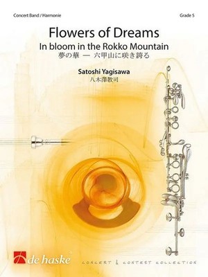 Satoshi Yagisawa | Flowers of Dreams | In bloom in the Rokko Mountain