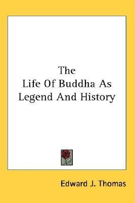 Life of Buddha As Legend and History by Edward J. Thomas (2006, Trade ...
