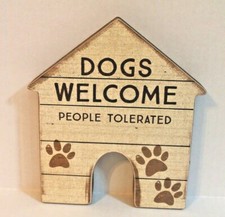 "Dogs Welcome...People Tolerated" Wood Shelf Sign Dog Lover Decor NEW