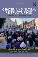 Gender and Global Restructurings: Sightings, Sites and Resistances by Marianne H