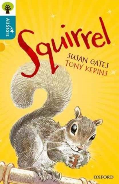 Oxford Reading Tree All Stars: Oxford Level 9 Squirrel by Gates (Paperback Book) - Image 2