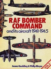 Royal Air Force Bomber Command and Its Aircraft 1941-1945: Vol. 