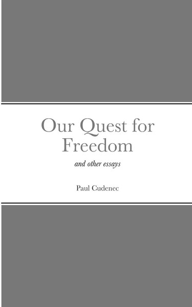 Our Quest For Freedom | And Other Essays | Paul Cudenec | Taschenbuch | Englisch-image