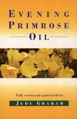 Evening Primrose Oil, Graham, Judy, Used; Good Book