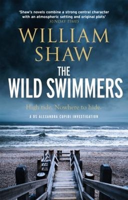 The Wild Swimmers : Deep Waters Hide Dark Secrets Hardcover Willi