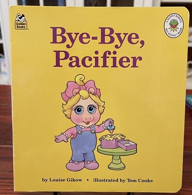 Muppet Babies:Bye-Bye, Pacifier (Golden Naptime Tales) by Louise Gikow ...