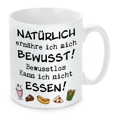 Herzbotschaft  Tasse mit Motiv Modell: Natürlich ernähre ich mich bewusst