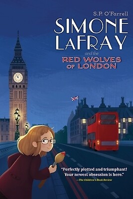 Simone LaFray and the Red Wolves of London O'Farrell, S. P.