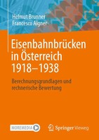 Helmut Brunner (U. A.) | EisenbahnbrüCken In ÖSterreich 1918-1938 | Taschenbuch