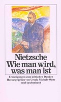 Wie Man Wird, Was Man Ist ~ Friedrich Nietzsche ~ 9783458327967