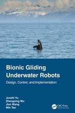 Bionic Gliding Underwater Robots: Design, Control And Implementation