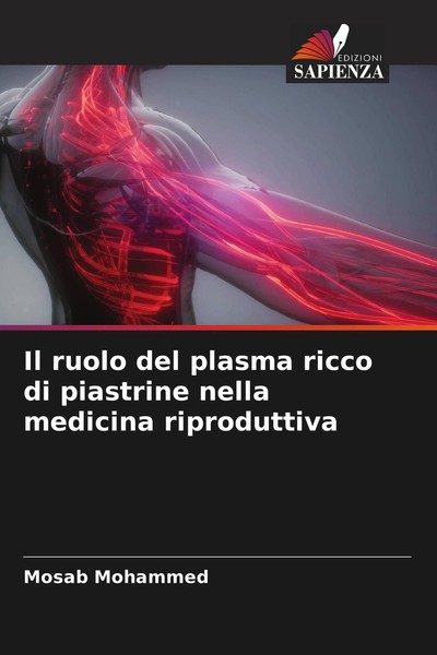 Il Ruolo Del Plasma Ricco Di Piastrine Nella Medicina Riproduttiva Mosab Mohamme-image