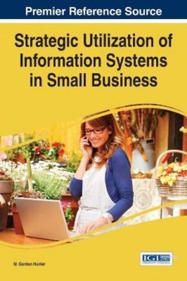 M. Gordon Hunte Strategic Utilization of Information Systems (Gebundene Ausgabe)
