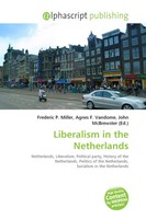 Frederic P. Miller (U. A.) | Liberalism In The Netherlands | Taschenbuch (2026)