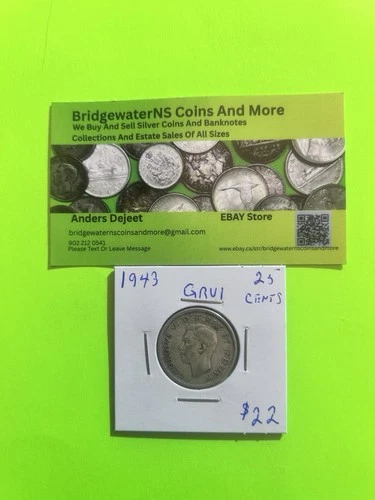 1943 Canadian Silver Quarter [25c] AG  King George VI.  STARTING BELOW MELT