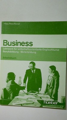 97890 Hilary Rees - Parnall BUSINESS. LEHRWERK FÜR WIRTSCHAFTSORIENTIERTE