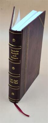 Geschichte Russlands Nach Karamsin. Aus Der Urschrift Deutsch Be [Leather Bound]
