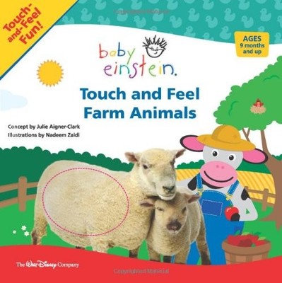BABY EINSTEIN: TOUCH AND FEEL FARM ANIMALS (A By Disney Book Group & Nadeem VG