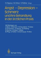 Angst - Depression - Schmerz Und Ihre Behandlung In Der äRztlichen Praxis Buch X