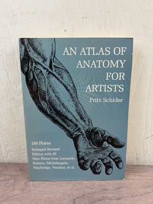 An Atlas of Anatomy for Artists Schider 1957 Revised Edition Dover Art Drawing