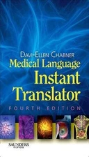Medical Language Instant Translator by Davi-Ellen Chabner BA  MAT