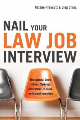 Nail Your Law Job Interview: The Essential G- 9781601630537, Prescott, paperback