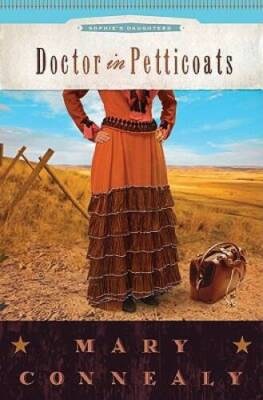 Doctor in Petticoats (Sophie's Daughters) - Paperback - VERY GOOD