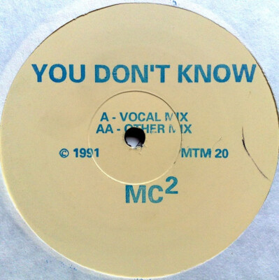 MC² - You Don't Know (12'', W/Lbl, Sta) (Very Good (VG)) - 1115574699