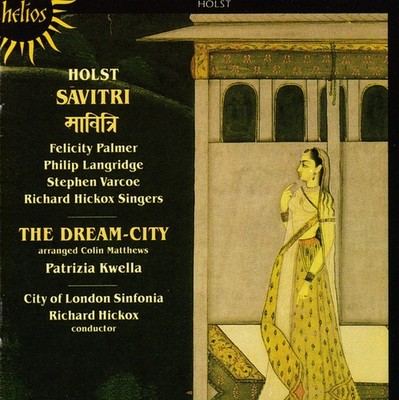 Gustav Holst - SÄvitri / The Dream-City (CD 2000)