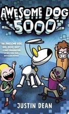 Awesome Dog 5000 (Book 1) by Dean, Justin, Good Book