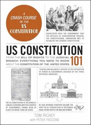 US Constitution 101: From the - Hardcover, by Richey Tom; Paccone - Very Good