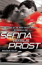 Senna Versus Prost by Folley, Malcolm Hardback Book The Fast Free Shipping
