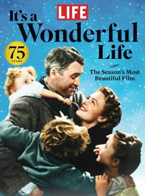 LIFE MAGAZINE | IT'S A WONDERFUL LIFE - THE SEASON'S MOST BEAUTIFUL FILM