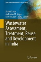 Wastewater Assessment, Treatment, Reuse And Development In India Ram Narayan Yad
