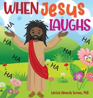 Latricia Edwards Scriven | When Jesus Laughs | Buch | Englisch (2020) | Gebunden