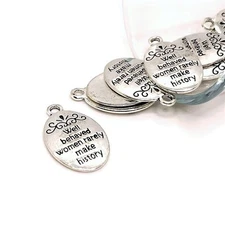 Antique Silver Well Behaved Women Rarely Make History Charms, 16x21mm - US