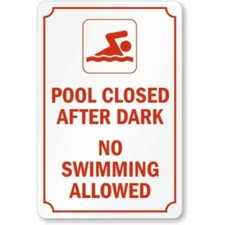 Pool Closed After Dark Aluminum Weatherproof Sign c01318