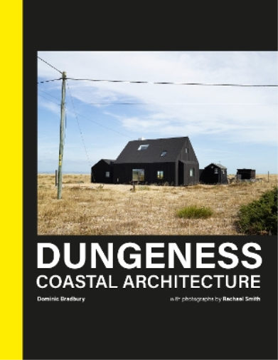 Dominic Bradbury Dungeness (Copertina rigida)